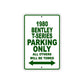 1980 Bentey T-Series Car Parking Only All Others Will Be Towed Sign Plate