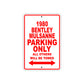 1980 Bentley Mulsanne Car Parking Only All Others Will Be Towed Sign