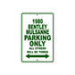 1980 Bentley Mulsanne Car Parking Only All Others Will Be Towed Sign Plate