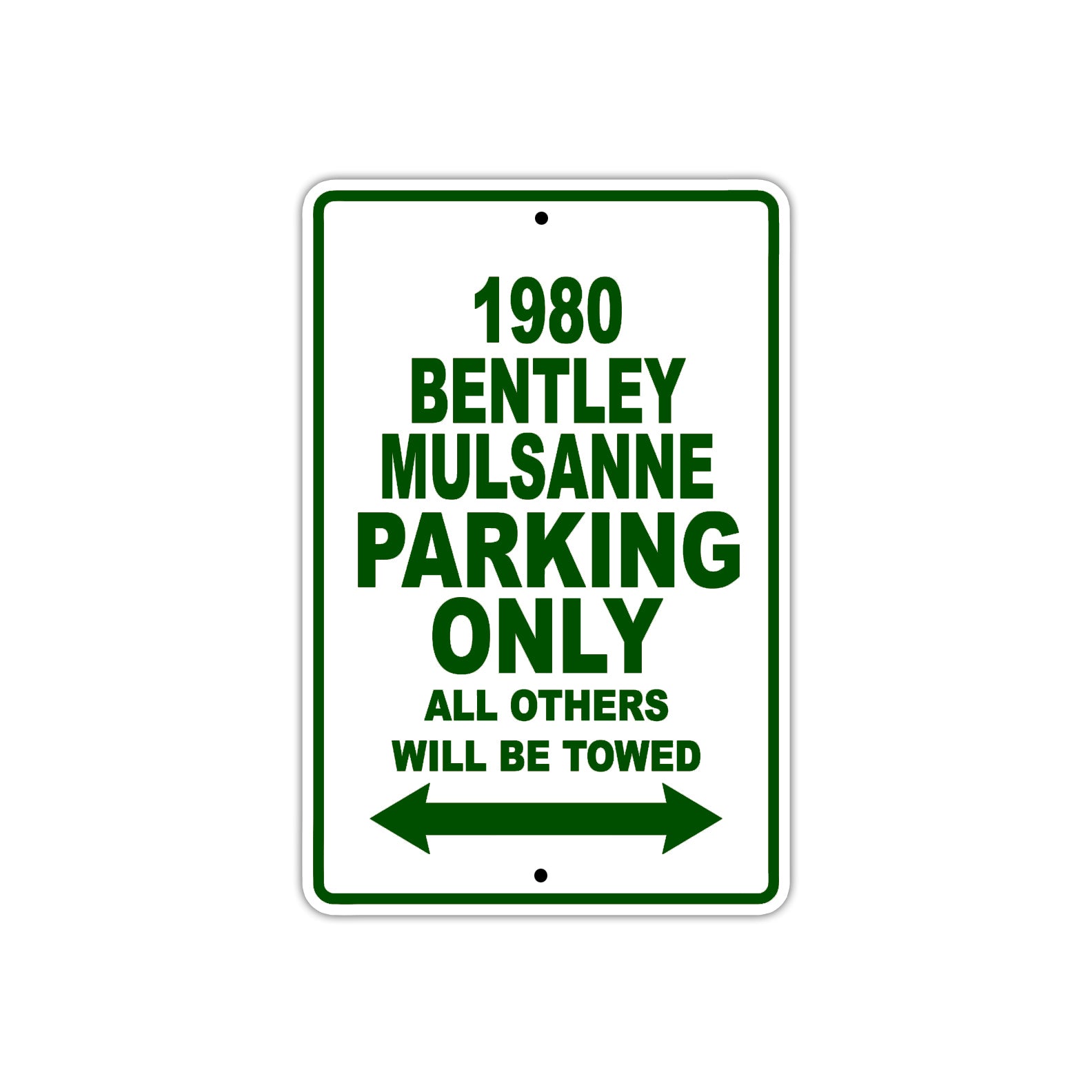 1980 Bentley Mulsanne Car Parking Only All Others Will Be Towed Sign Plate