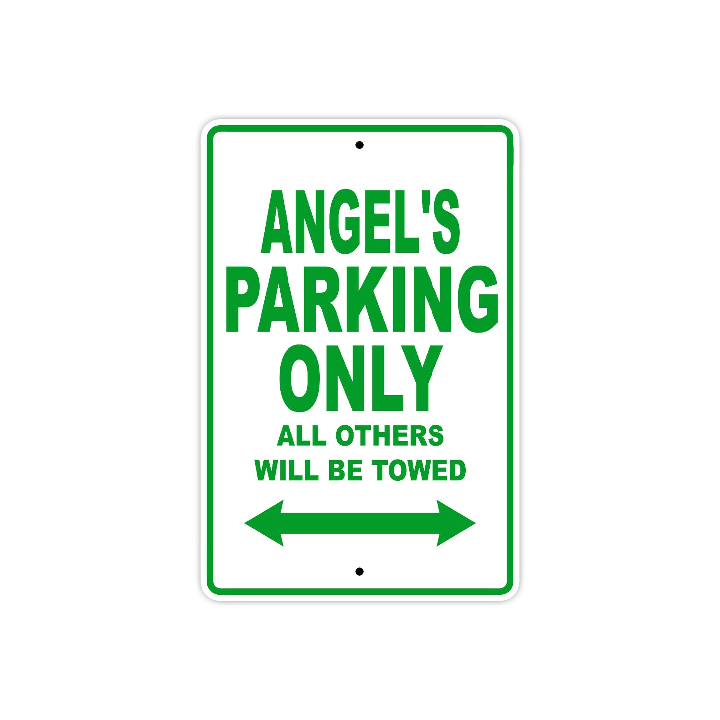 Angel's Name Parking Only All Others Will Be Towed Aluminum Metal Sign