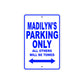 Madilyn's Name Parking Only All Others Will Be Towed Aluminum Metal Sign