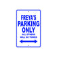 Freya's Name Parking Only All Others Will Be Towed Aluminum Metal Sign