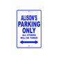 Alison's Name Parking Only All Others Will Be Towed Aluminum Metal Sign