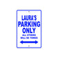 Laura's Name Parking Only All Others Will Be Towed Aluminum Metal Sign