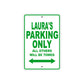 Laura's Name Parking Only All Others Will Be Towed Aluminum Metal Sign