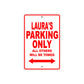 Laura's Name Parking Only All Others Will Be Towed Aluminum Metal Sign