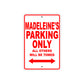 Madeleine's Name Parking Only All Others Will Be Towed Aluminum Metal Sign