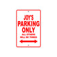 Joy's Name Parking Only All Others Will Be Towed Aluminum Metal Sign