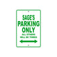 Sage's Name Parking Only All Others Will Be Towed Aluminum Metal Sign