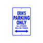 Erin's Name Parking Only All Others Will Be Towed Aluminum Metal Sign