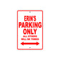 Erin's Name Parking Only All Others Will Be Towed Aluminum Metal Sign