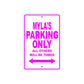Myla's Name Parking Only All Others Will Be Towed Aluminum Metal Sign