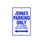 Jenna's Name Parking Only All Others Will Be Towed Aluminum Metal Sign