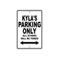 Kyla's Name Parking Only All Others Will Be Towed Aluminum Metal Sign
