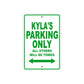 Kyla's Name Parking Only All Others Will Be Towed Aluminum Metal Sign