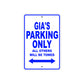 Gia's Name Parking Only All Others Will Be Towed Aluminum Metal Sign