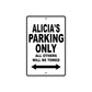 Alicia's Name Parking Only All Others Will Be Towed Aluminum Metal Sign