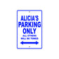 Alicia's Name Parking Only All Others Will Be Towed Aluminum Metal Sign