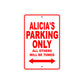 Alicia's Name Parking Only All Others Will Be Towed Aluminum Metal Sign