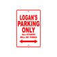 Logan's Name Parking Only All Others Will Be Towed Aluminum Metal Sign