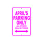 April's Name Parking Only All Others Will Be Towed Aluminum Metal Sign