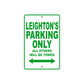 Leighton's Name Parking Only All Others Will Be Towed Aluminum Metal Sign