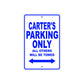 Carter's Name Parking Only All Others Will Be Towed Aluminum Metal Sign