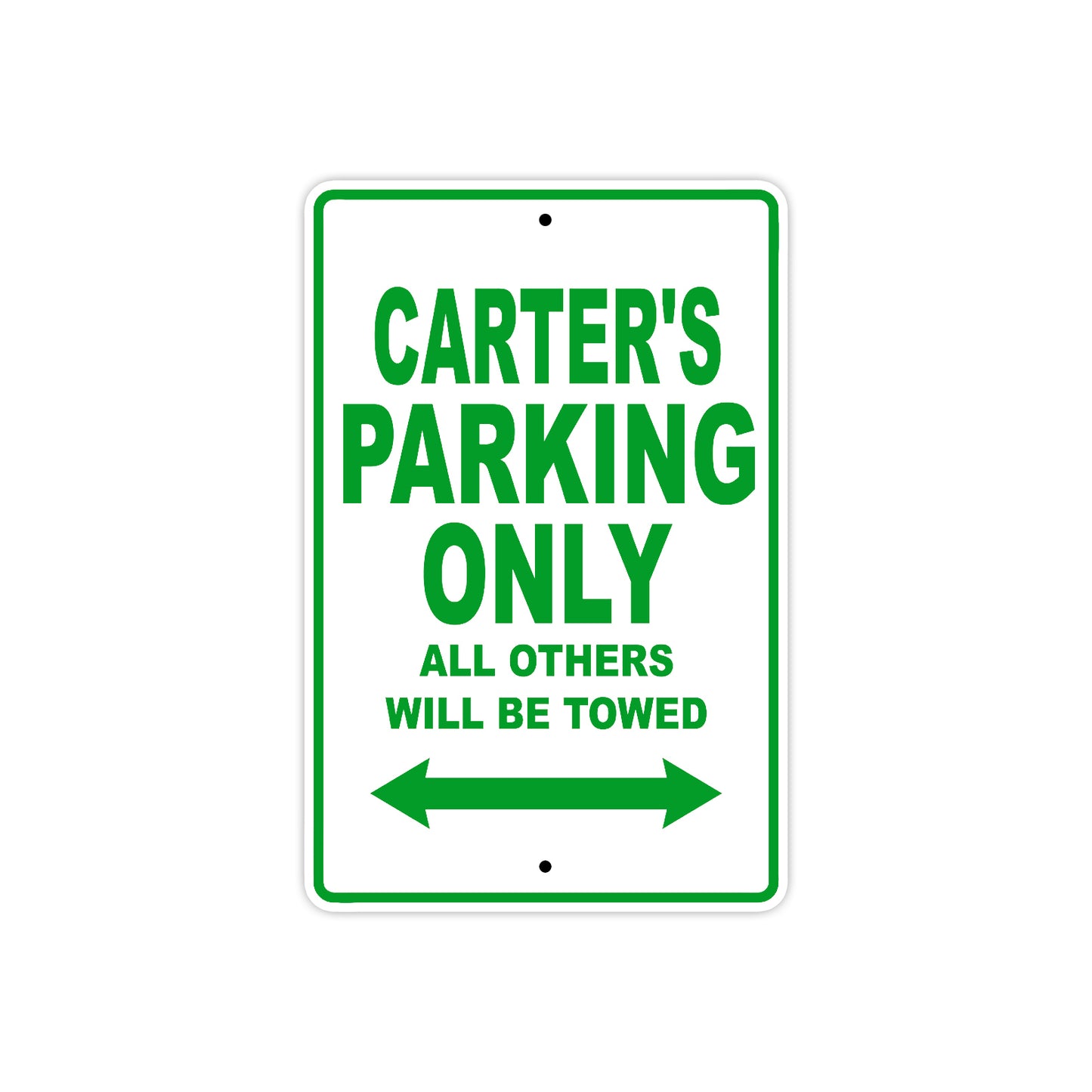 Carter's Name Parking Only All Others Will Be Towed Aluminum Metal Sign