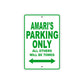 Amari's Name Parking Only All Others Will Be Towed Aluminum Metal Sign