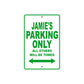 Jamie's Name Parking Only All Others Will Be Towed Aluminum Metal Sign