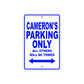 Cameron's Name Parking Only All Others Will Be Towed Aluminum Metal Sign