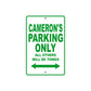 Cameron's Name Parking Only All Others Will Be Towed Aluminum Metal Sign