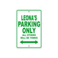 Leona's Name Parking Only All Others Will Be Towed Aluminum Metal Sign