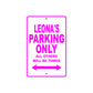 Leona's Name Parking Only All Others Will Be Towed Aluminum Metal Sign