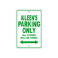 Aileen's Name Parking Only All Others Will Be Towed Aluminum Metal Sign