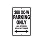 200 XC-W Motorcycle Parking Only All Others Will Be Towed Metal Sign