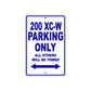 200 XC-W Motorcycle Parking Only All Others Will Be Towed Metal Sign Plate
