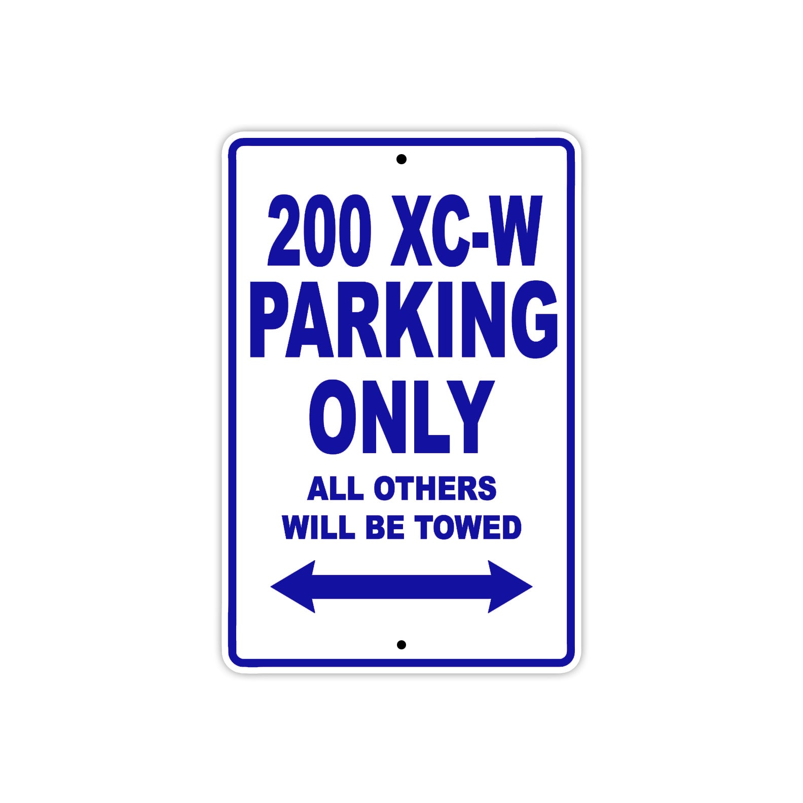 200 XC-W Motorcycle Parking Only All Others Will Be Towed Metal Sign Plate