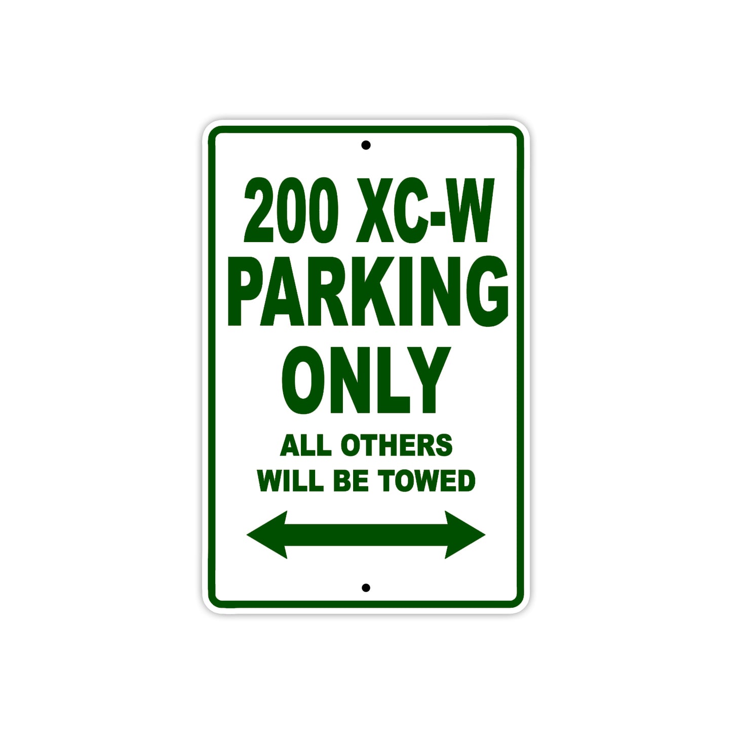 200 XC-W Motorcycle Parking Only All Others Will Be Towed Sign Plate