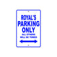 Royal's Name Parking Only All Others Will Be Towed Aluminum Metal Sign