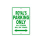 Royal's Name Parking Only All Others Will Be Towed Aluminum Metal Sign