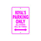 Royal's Name Parking Only All Others Will Be Towed Aluminum Metal Sign