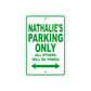 Nathalie's Name Parking Only All Others Will Be Towed Aluminum Metal Sign