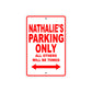 Nathalie's Name Parking Only All Others Will Be Towed Aluminum Metal Sign