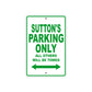 Sutton's Name Parking Only All Others Will Be Towed Aluminum Metal Sign