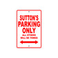 Sutton's Name Parking Only All Others Will Be Towed Aluminum Metal Sign