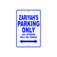 Zariyah's Name Parking Only All Others Will Be Towed Aluminum Metal Sign