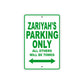 Zariyah's Name Parking Only All Others Will Be Towed Aluminum Metal Sign
