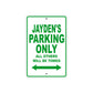 Jayden's Name Parking Only All Others Will Be Towed Aluminum Metal Sign